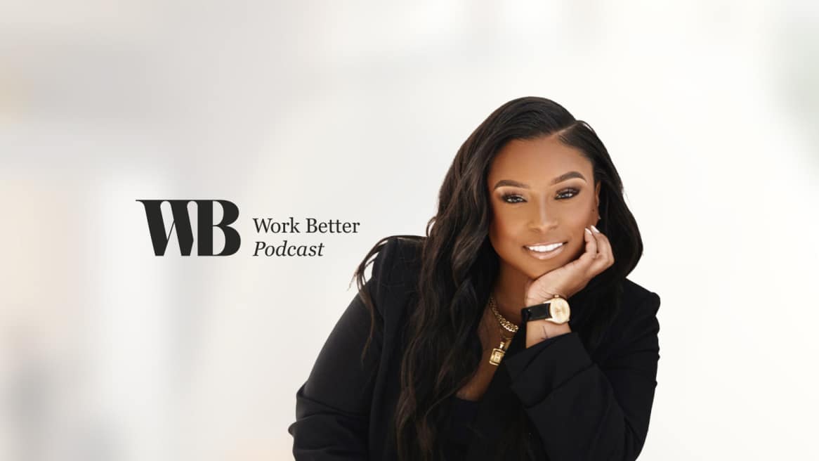 Work Better Podcast